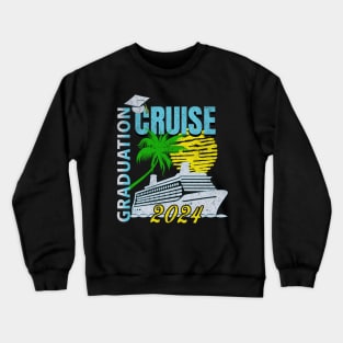 2024 Graduation Cruise Squad Crewneck Sweatshirt